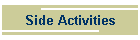 Side Activities